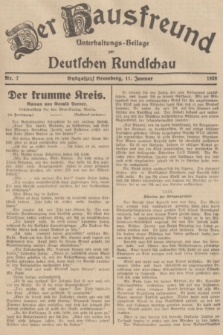 Der Hausfreund : Unterhaltungs-Beilage zur Deutschen Rundschau. 1938, Nr. 7 (11 Januar)