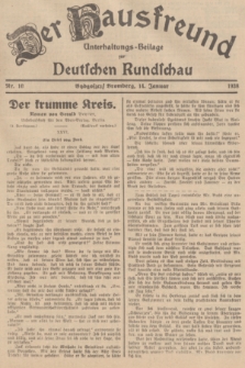 Der Hausfreund : Unterhaltungs-Beilage zur Deutschen Rundschau. 1938, Nr. 10 (14 Januar)