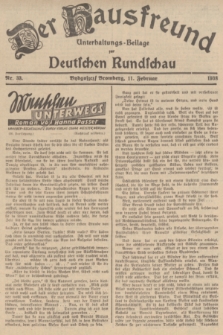 Der Hausfreund : Unterhaltungs-Beilage zur Deutschen Rundschau. 1938, Nr. 33 (11 Februar)