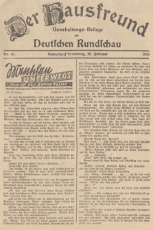 Der Hausfreund : Unterhaltungs-Beilage zur Deutschen Rundschau. 1938, Nr. 41 (20 Februar 1938)