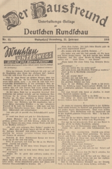 Der Hausfreund : Unterhaltungs-Beilage zur Deutschen Rundschau. 1938, Nr. 42 (22 Februar)