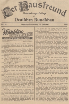 Der Hausfreund : Unterhaltungs-Beilage zur Deutschen Rundschau. 1938, Nr. 43 (23 Febnruar)