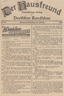 Der Hausfreund : Unterhaltungs-Beilage zur Deutschen Rundschau. 1938, Nr. 46 (26 Februar)