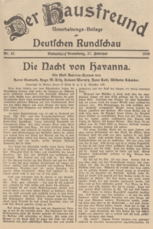 Der Hausfreund : Unterhaltungs-Beilage zur Deutschen Rundschau. 1938, Nr. 47 (27 Februar)
