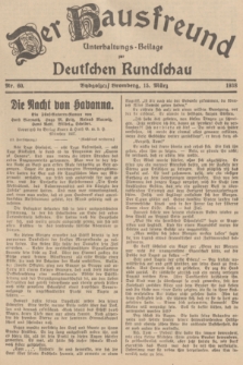 Der Hausfreund : Unterhaltungs-Beilage zur Deutschen Rundschau. 1938, Nr. 60 (15 März)