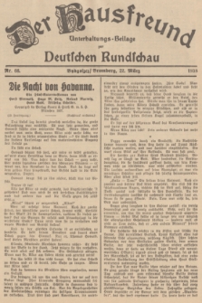 Der Hausfreund : Unterhaltungs-Beilage zur Deutschen Rundschau. 1938, Nr. 66 (22 März)