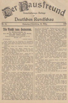 Der Hausfreund : Unterhaltungs-Beilage zur Deutschen Rundschau. 1938, Nr. 73 (30 März)