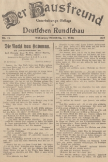 Der Hausfreund : Unterhaltungs-Beilage zur Deutschen Rundschau. 1938, Nr. 74 (31 März)