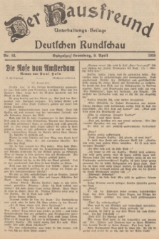 Der Hausfreund : Unterhaltungs-Beilage zur Deutschen Rundschau. 1938, Nr. 82 (9 April)