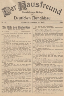 Der Hausfreund : Unterhaltungs-Beilage zur Deutschen Rundschau. 1938, Nr. 83 (10 April)
