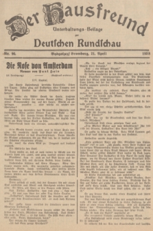 Der Hausfreund : Unterhaltungs-Beilage zur Deutschen Rundschau. 1938, Nr. 90 (21 April)