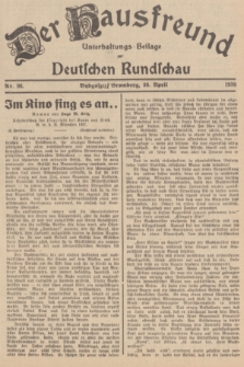 Der Hausfreund : Unterhaltungs-Beilage zur Deutschen Rundschau. 1938, Nr. 98 (30 April)