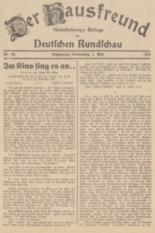 Der Hausfreund : Unterhaltungs-Beilage zur Deutschen Rundschau. 1938, Nr. 99 (1 Mai)