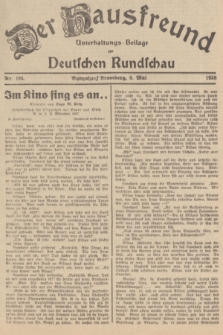 Der Hausfreund : Unterhaltungs-Beilage zur Deutschen Rundschau. 1938, Nr. 104 (8 Mai)