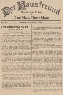 Der Hausfreund : Unterhaltungs-Beilage zur Deutschen Rundschau. 1938, Nr. 109 (14 Mai)
