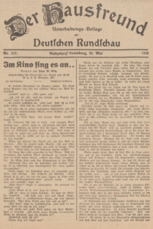 Der Hausfreund : Unterhaltungs-Beilage zur Deutschen Rundschau. 1938, Nr. 117 (24 Mai)