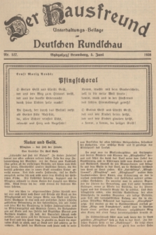 Der Hausfreund : Unterhaltungs-Beilage zur Deutschen Rundschau. 1938, Nr. 127 (5 Juni)