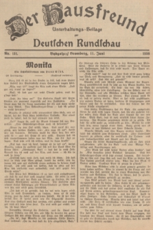 Der Hausfreund : Unterhaltungs-Beilage zur Deutschen Rundschau. 1938, Nr. 131 (11 Juni)