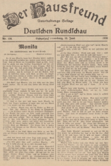 Der Hausfreund : Unterhaltungs-Beilage zur Deutschen Rundschau. 1938, Nr. 136 (18 Juni)
