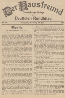 Der Hausfreund : Unterhaltungs-Beilage zur Deutschen Rundschau. 1938, Nr. 139 (22 Juni)