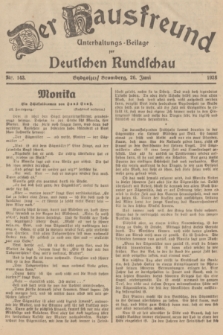 Der Hausfreund : Unterhaltungs-Beilage zur Deutschen Rundschau. 1938, Nr. 143 (26 Juni)