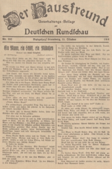 Der Hausfreund : Unterhaltungs-Beilage zur Deutschen Rundschau. 1938, Nr. 232 (11 Oktober)