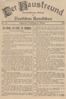 Der Hausfreund : Unterhaltungs-Beilage zur Deutschen Rundschau. 1938, Nr. 244 (25 Oktober)