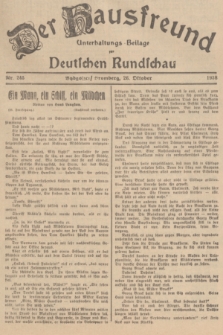 Der Hausfreund : Unterhaltungs-Beilage zur Deutschen Rundschau. 1938, Nr. 245 (26 Oktober)