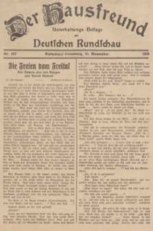 Der Hausfreund : Unterhaltungs-Beilage zur Deutschen Rundschau. 1938, Nr. 257 (10 November)