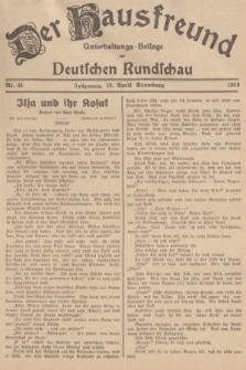 Der Hausfreund : Unterhaltungs-Beilage zur Deutschen Rundschau. 1939, Nr. 84 (13 April)