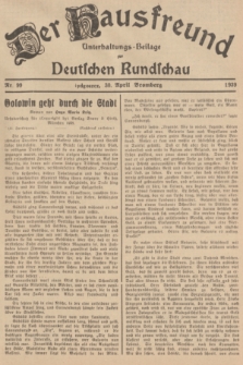 Der Hausfreund : Unterhaltungs-Beilage zur Deutschen Rundschau. 1939, Nr. 99 (30 April)