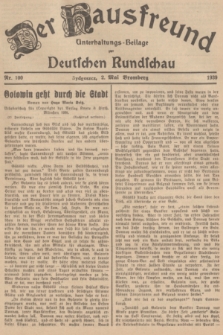 Der Hausfreund : Unterhaltungs-Beilage zur Deutschen Rundschau. 1939, Nr. 100 (2 Mai)
