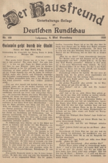 Der Hausfreund : Unterhaltungs-Beilage zur Deutschen Rundschau. 1939, Nr. 103 (6 Mai)