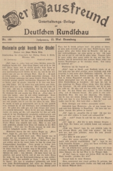 Der Hausfreund : Unterhaltungs-Beilage zur Deutschen Rundschau. 1939, Nr. 109 (13 Mai)