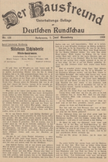 Der Hausfreund : Unterhaltungs-Beilage zur Deutschen Rundschau. 1939, Nr. 123 (1 Juni)
