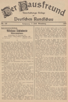 Der Hausfreund : Unterhaltungs-Beilage zur Deutschen Rundschau. 1939, Nr. 128 (7 Juni)