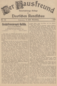 Der Hausfreund : Unterhaltungs-Beilage zur Deutschen Rundschau. 1939, Nr. 134 (15 Juni)