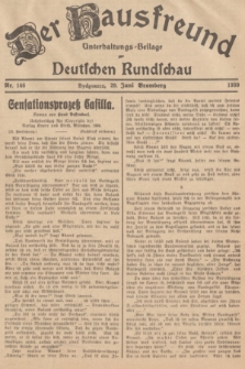 Der Hausfreund : Unterhaltungs-Beilage zur Deutschen Rundschau. 1939, Nr. 146 (29 Juni)