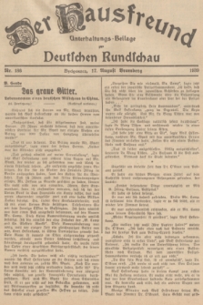 Der Hausfreund : Unterhaltungs-Beilage zur Deutschen Rundschau. 1939, Nr. 186 (17 August)