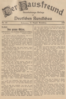 Der Hausfreund : Unterhaltungs-Beilage zur Deutschen Rundschau. 1939, Nr. 187 (18 August)