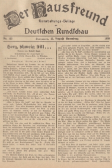 Der Hausfreund : Unterhaltungs-Beilage zur Deutschen Rundschau. 1939, Nr. 193 (25 August)