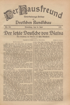 Der Hausfreund : Unterhaltungs-Beilage zur Deutschen Rundschau. 1929, Nr. 132 (13 Juni)