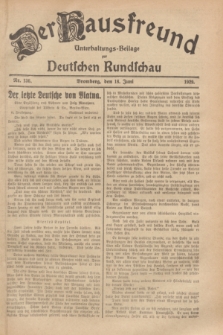 Der Hausfreund : Unterhaltungs-Beilage zur Deutschen Rundschau. 1929, Nr. 136 (18 Juni)
