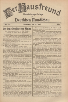Der Hausfreund : Unterhaltungs-Beilage zur Deutschen Rundschau. 1929, Nr. 142 (25 Juni)