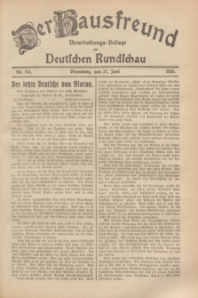 Der Hausfreund : Unterhaltungs-Beilage zur Deutschen Rundschau. 1929, Nr. 144 (27 Juni)