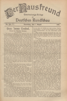Der Hausfreund : Unterhaltungs-Beilage zur Deutschen Rundschau. 1929, Nr. 177 [i.e.178] (7 August)
