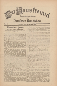 Der Hausfreund : Unterhaltungs-Beilage zur Deutschen Rundschau. 1930, Nr. 44 (22 Februar)