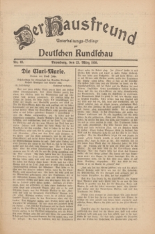 Der Hausfreund : Unterhaltungs-Beilage zur Deutschen Rundschau. 1930, Nr. 69 (23 März)