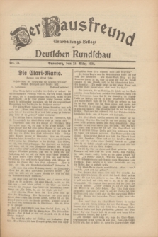 Der Hausfreund : Unterhaltungs-Beilage zur Deutschen Rundschau. 1930, Nr. 74 (29 März)