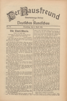 Der Hausfreund : Unterhaltungs-Beilage zur Deutschen Rundschau. 1930, Nr. 77 (2 April)